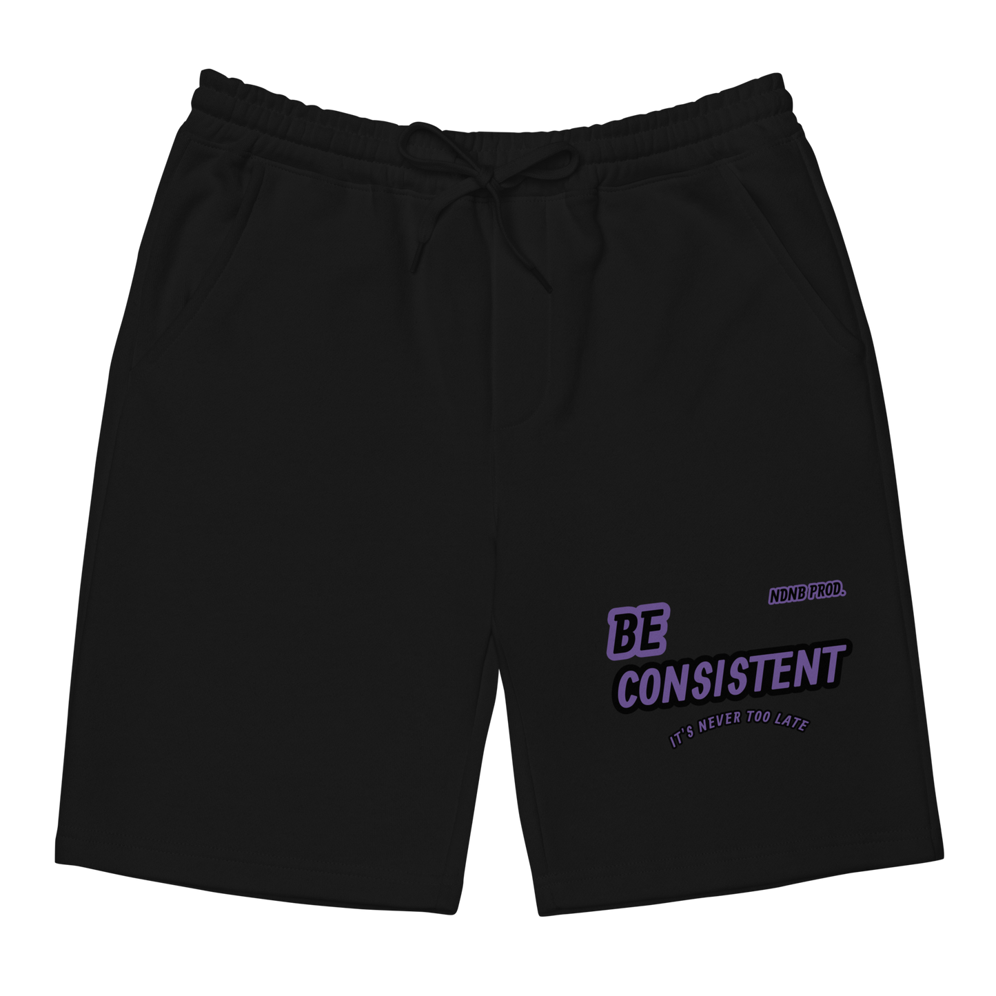 Be Consistent Fleece Shorts