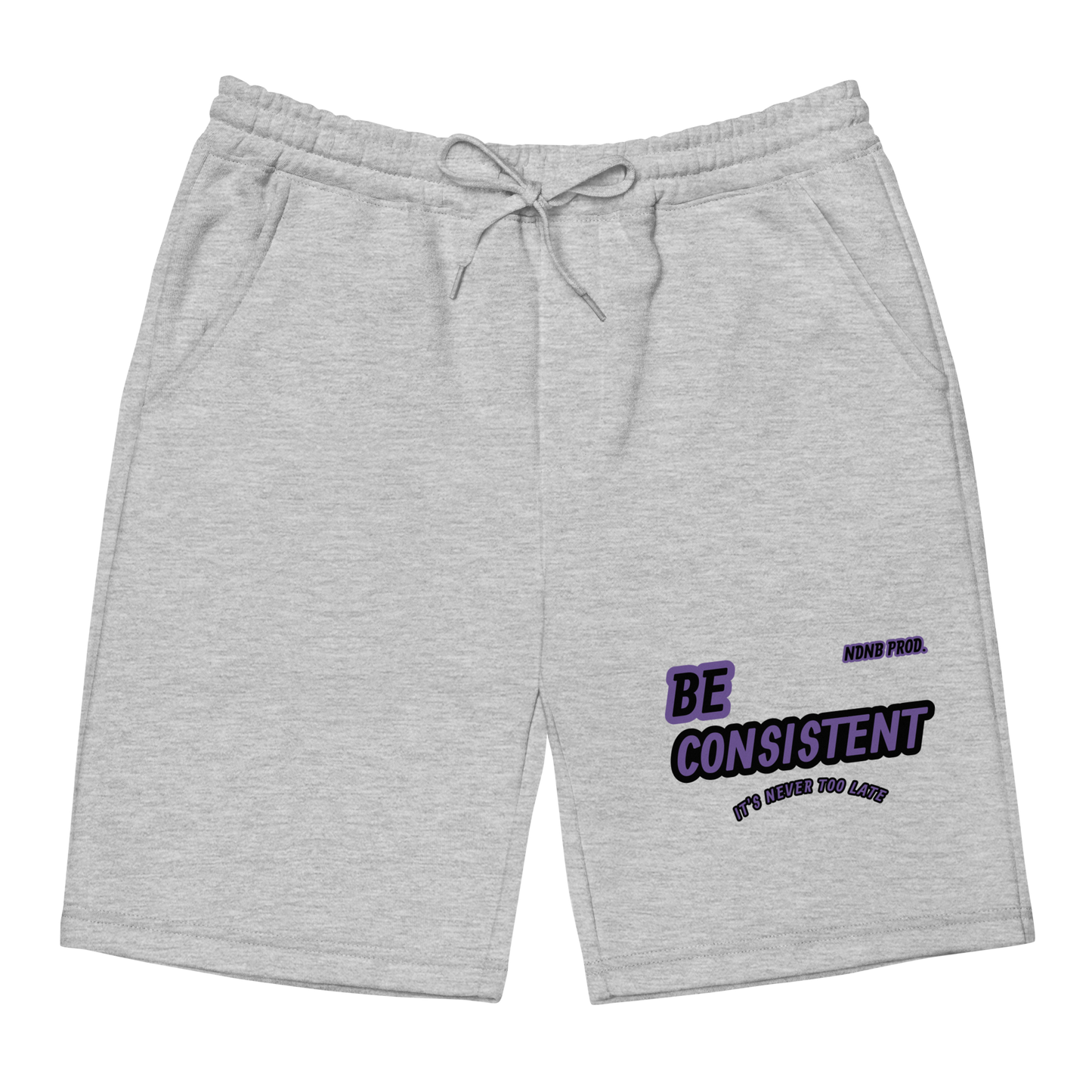 Be Consistent Fleece Shorts