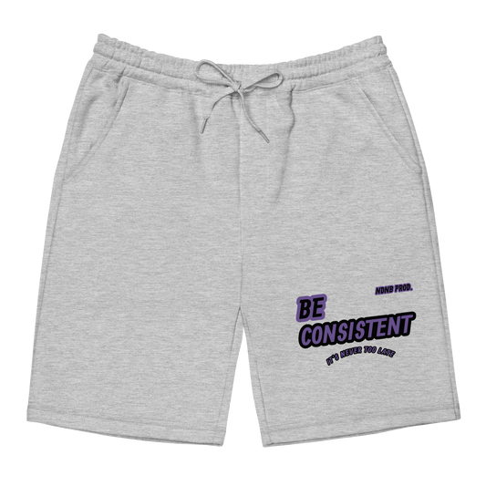 Be Consistent Fleece Shorts