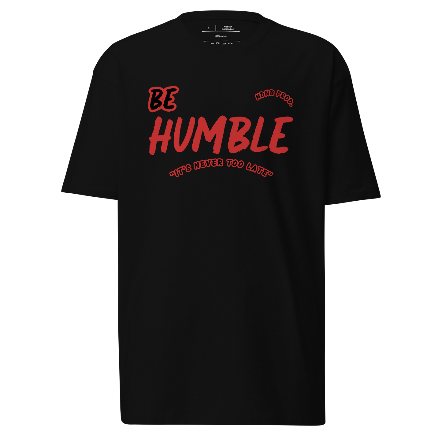 Be Humble Short Sleeve T-Shirt