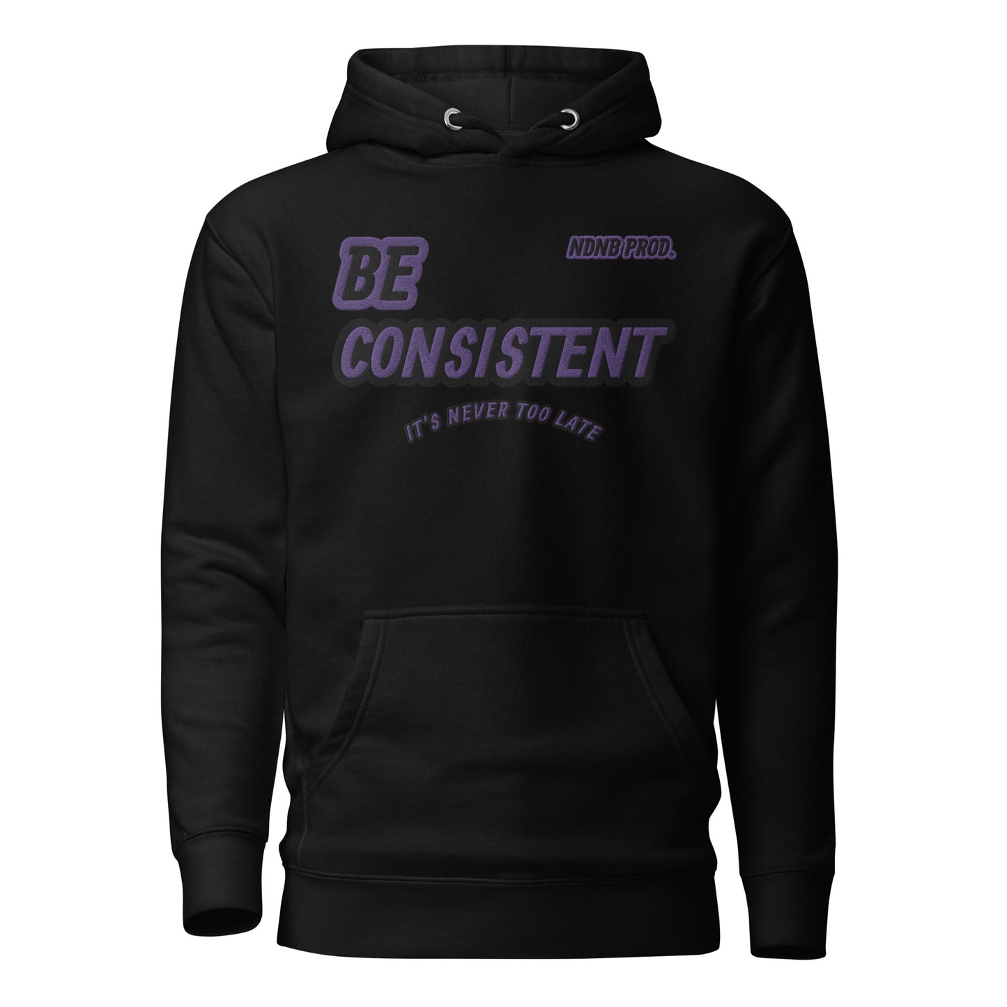 Be Consistent Hoodie