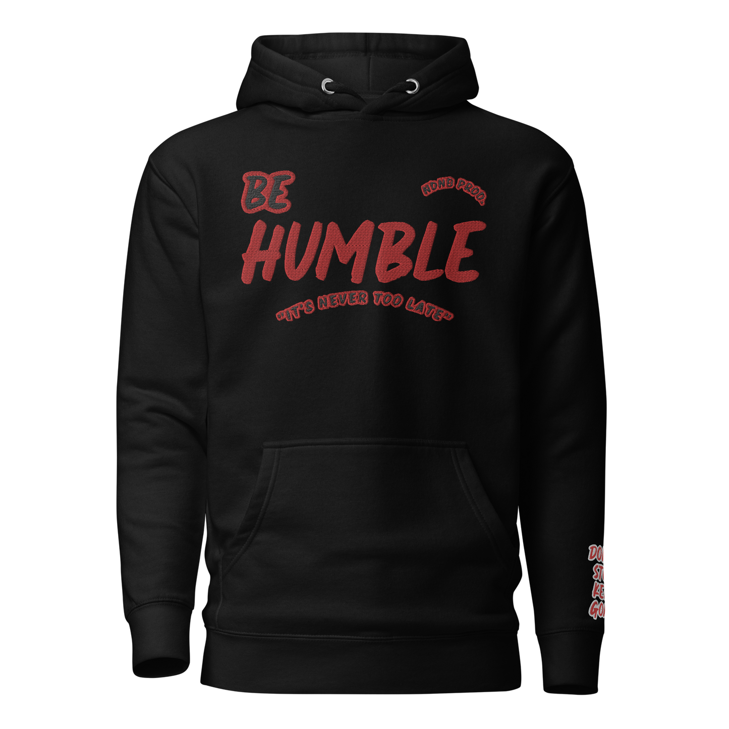 Be Humble Hoodie