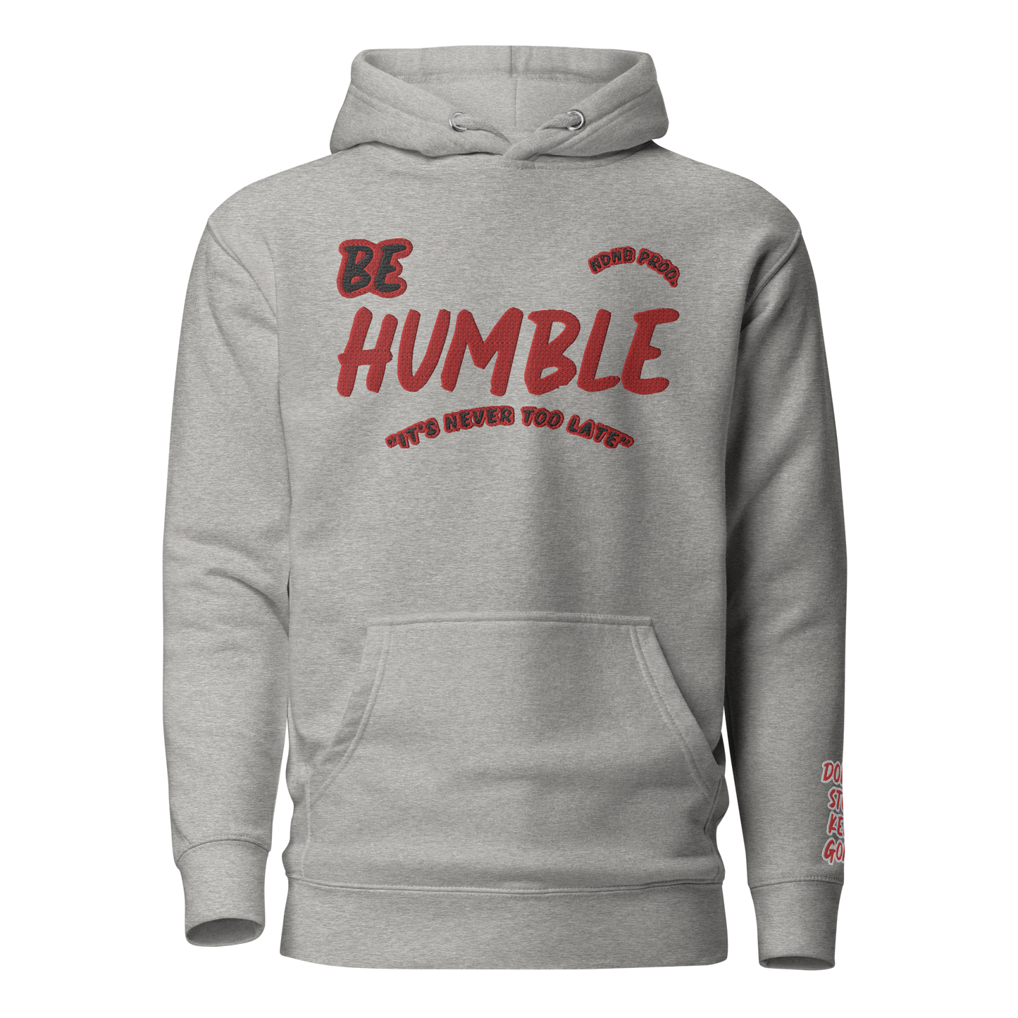 Be Humble Hoodie