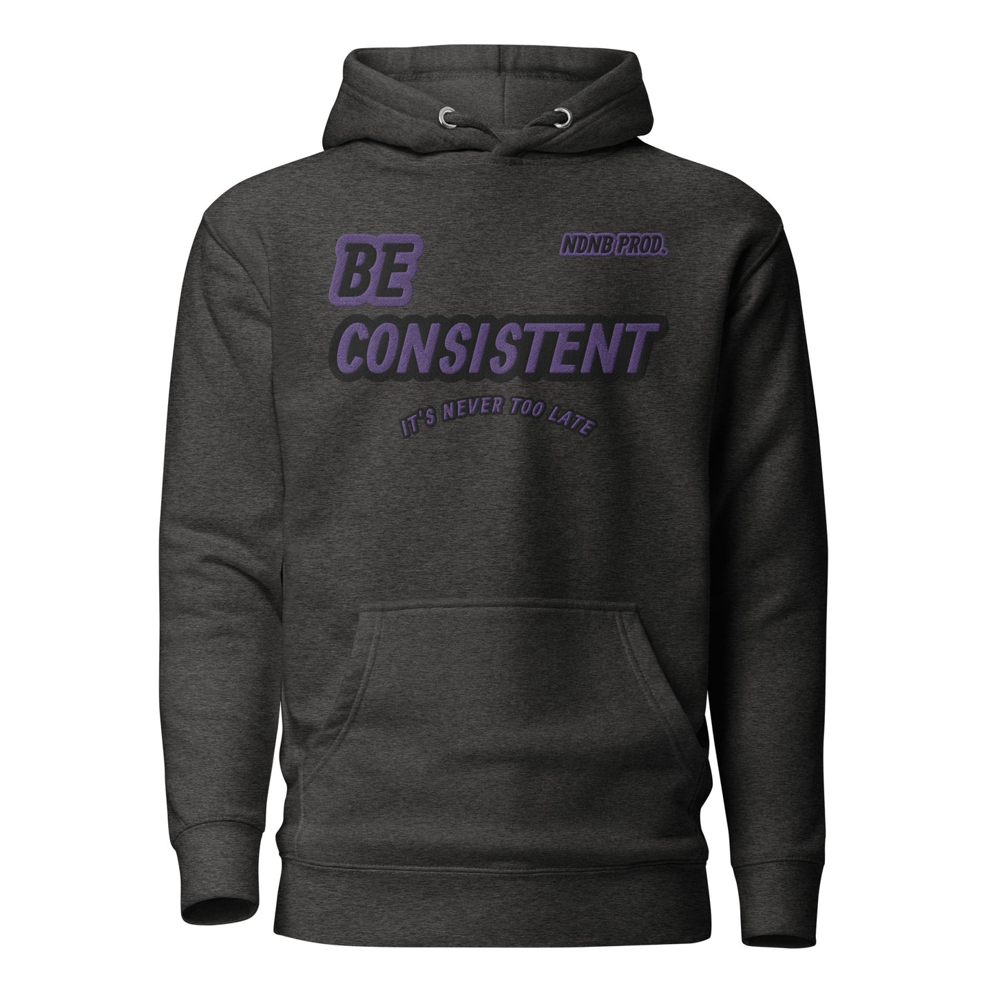 Be Consistent Hoodie