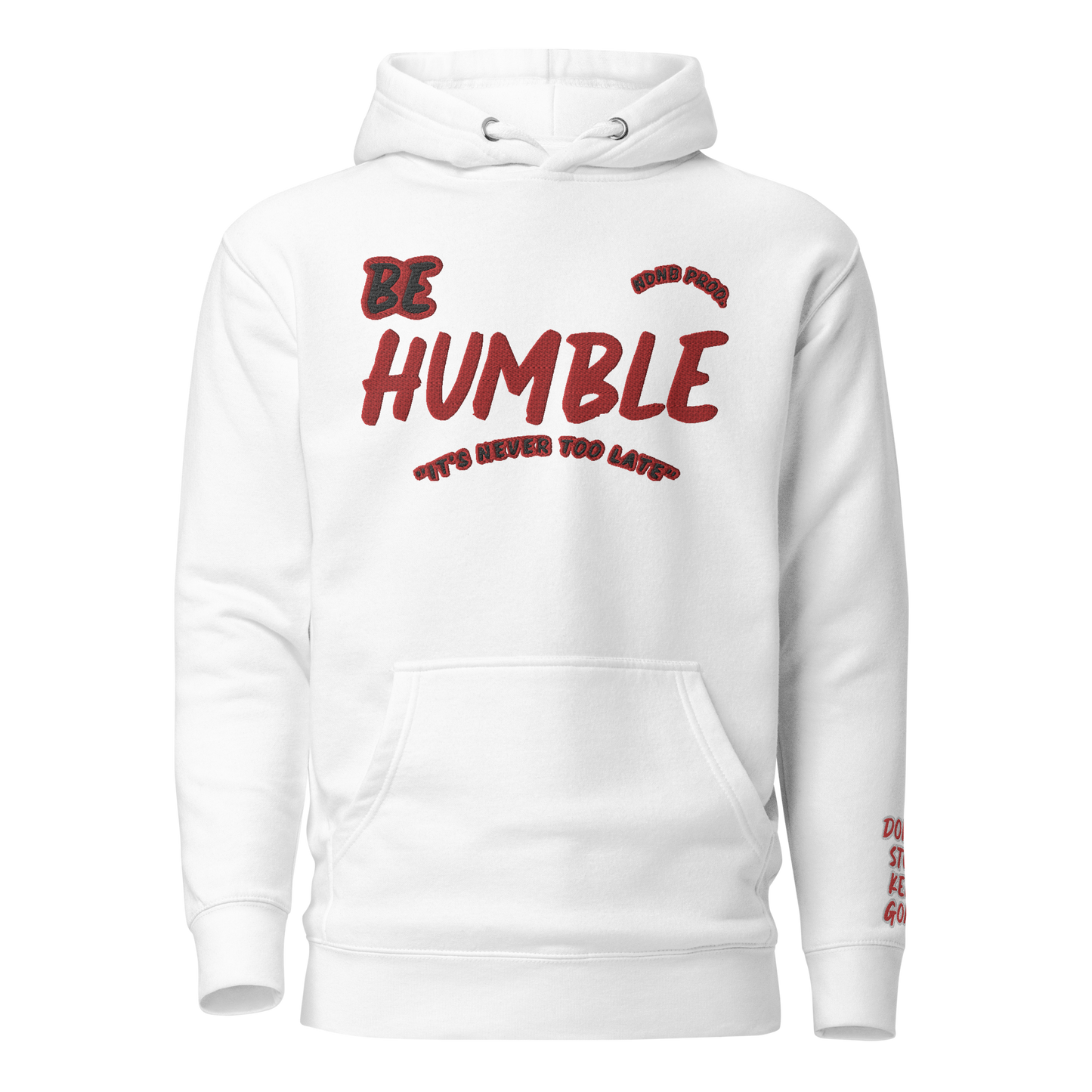 Be Humble Hoodie